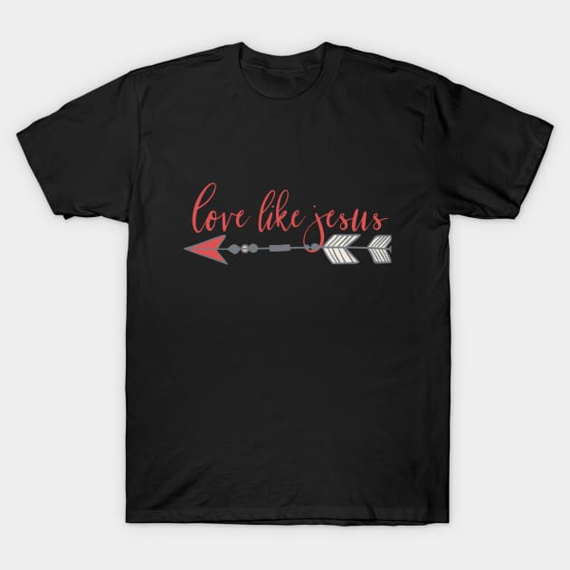 Love Like Jesus Boho Christian Arrow Design T-Shirt by BeLightDesigns